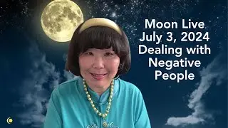 Moon Live on Dealing with Negative People 
