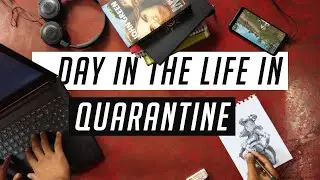 A Day in the Life in Quarantine | Getting my life together in Self-Quarantine