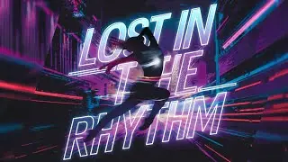 Lost in the Rhythm