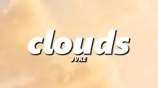 JVKE - clouds (slowed + reverb)