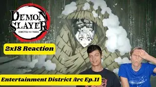 No Matter How Many Lives | Demon Slayer: Kimetsu no Yaiba S2E18 Reaction