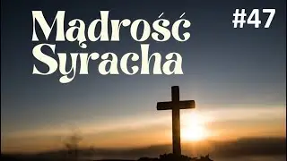 Biblia Mądrość Syracha #47