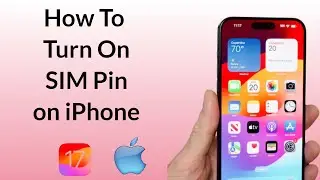 How to Turn On SIM Pin on iPhone - Enable and Use a SIM PIN to Protect the Information