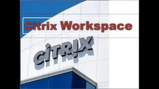 Citrix Workspace