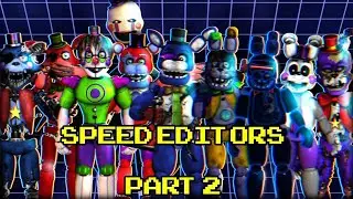 [FNAF] - speed edit - speed editors part 2 (remake)