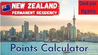 New Zealand PR 2021| Are you Eligible? || Informative Latest Updates ||