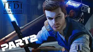 STAR WARS JEDI SURVIVOR Walkthrough PC RTX 4090 Gameplay PART 2 - (FULL GAME)