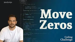 Move Zeros - The Most Popular Interview Challenge