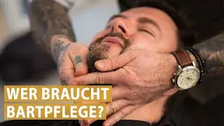 Bartpflege - wer braucht das? || BARTFORMAT