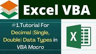 Use of Single and Double Data Type in Excel VBA Macro