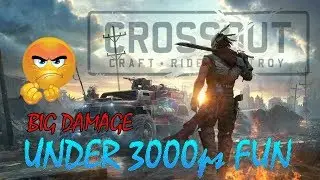 Crossout - Low tier build under 3000ps VERY EFFECTIVE!