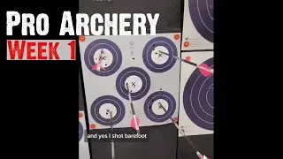 Training to be a Pro Archer - Week 1
