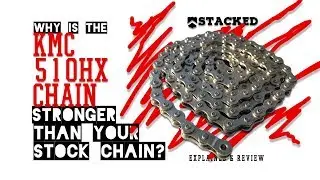 Kmc 510 Hx chain explained and review