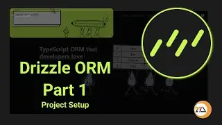 Drizzle ORM Tutorial - Project Setup | Alternative to Prisma, TypeORM, Sequalize  | Part 1