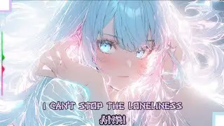 [ I Can't Stop The Loneliness ] By [ Anri ] With Sub Lyric CC | @rg-box