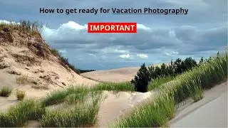 Photography tips to know before going on vacation!
