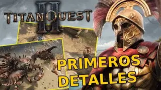 TITAN QUEST 2 - PRIMEROS DETALLES + REACCION - El RESURGIR de UN CLASICO