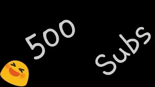 500 subs(Gracias😀😁)