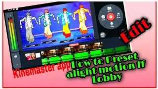 How To Edit Preset Alight Motion ff Lobby 2021 💯Kinemaster app 