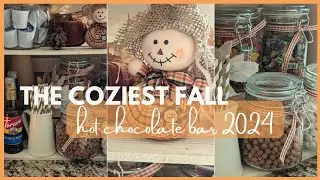🍂☕ THE COZIEST FALL HOT CHOCOLATE BAR│FALL DECORATE WITH ME│FALL DECORATING IDEAS FOR YOUR HOME