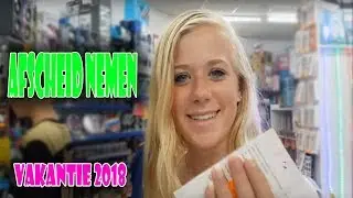 LAASTE VAKANTIE DAG San Eloy 2018 Vakantie Vlog 5