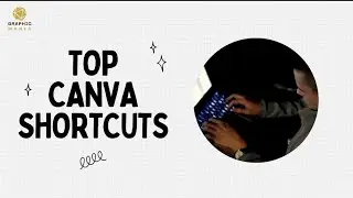 Top 5 canva keyboard shortcuts|Top canva shortcuts|Graphic Mania