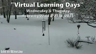 Virtual Learning Days Implemented WAUSAU WI 2.22 & 2.23 2023