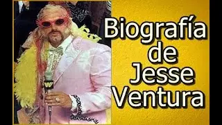 Biografía de Jesse Ventura