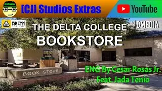 Delta College Book Store ENG | [CJ] Studios Extras
