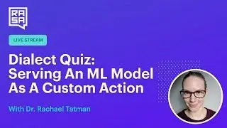 Rasa Livecoding: Dialect bot (Serving a pretrained model to from a custom action)