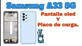 Cambiar display oled de Samsung A33 5G y placa de carga #samsung #samsunga33 #display #pantalla