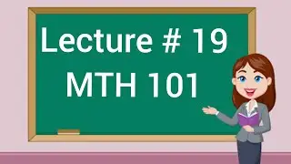 MTH101 lecture 19|| short lecture 19 || vu helper online