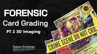 Forensics Uncovered - Forensic Card Grading Pt 2.  Using 3D imaging - Foster+Freeman VSC® 8000/HS
