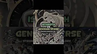 istaroth vs strongest characters in genshin 