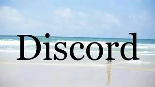 How To Pronounce Discord🌈🌈🌈🌈🌈🌈Pronunciation Of Discord