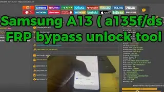 Samsung A13 ( a135f / ds  ) FRP Bypass with unlock tool. Working on October 2024. New TRICK BY TTG