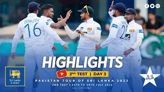 Day 3 Highlights | Second Test at SSC | Sri Lanka vs Pakistan