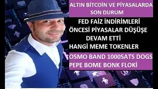 BİTCOİN VE ALTCOİNLERDE SON DURUM. OSMO BAND 1000SATS DOGS PEPE BOME BONK FLOKİ