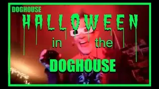 HALLOWEEN in the DOGHOUSE 2022