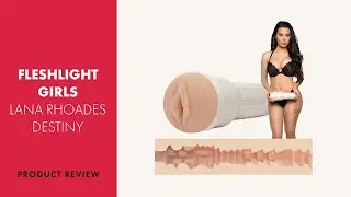 Fleshlight Girls Lana Rhoades Review | PABO