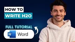 How to Write H2O in Microsoft Word [2025 Guide]