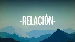 Sech - Relación (Letra/Lyrics)