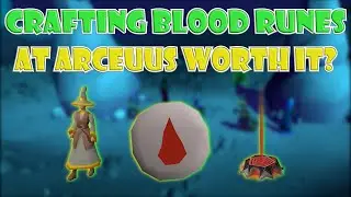 Actual XP Rates of Crafting Blood Runes at Arceuus in OSRS