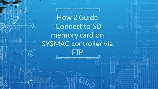 How to use a SYSMAC controller SD card as an FTP server
