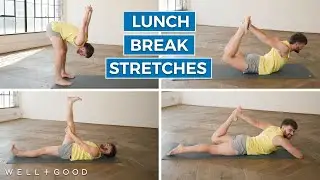 Lunch Break Stretches | Good Stretch | Well+Good