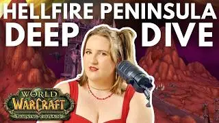 Let's Do War(craft) Crimes! | Hellfire Peninsula Deep Dive