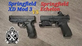Springfield XD Mod 3 VS Springfield Echelon