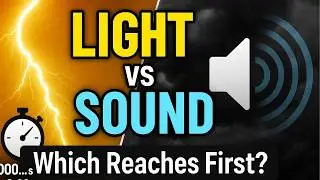 ध्वनि बनाम प्रकाश || The Relative Speeds of Light and Sound