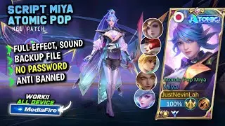 NEW Script Skin Miya Atomic Pop Terbaru || No Password || Full Effect Voice