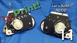 Let's Build - R2-D2! - Episode 11 - The foot drives